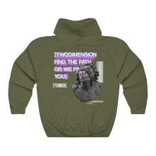 Load image into Gallery viewer, FIND THE PATH OR WE FIND YOU HOODIE