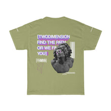 Load image into Gallery viewer, FIND THE PATH OR WE FIND YOU TEE