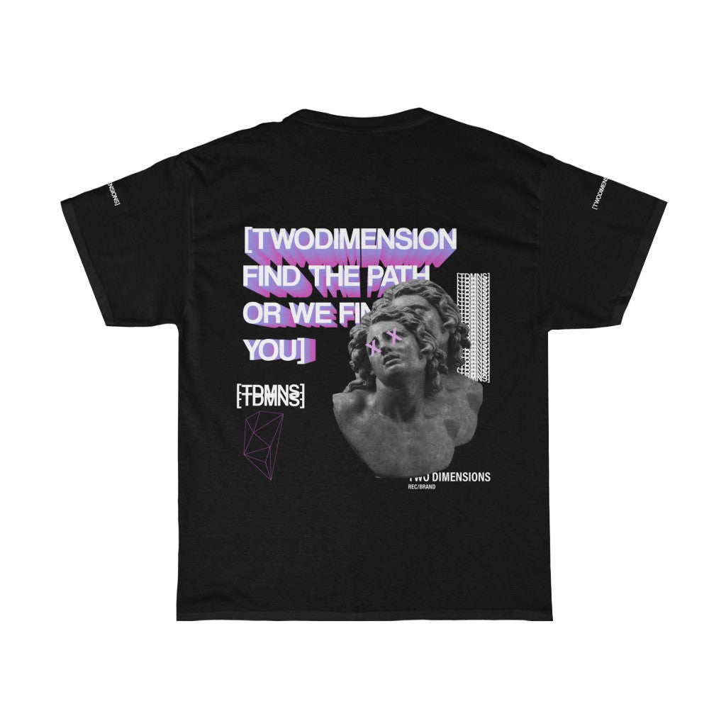 FIND THE PATH OR WE FIND YOU TEE