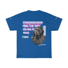 Load image into Gallery viewer, FIND THE PATH OR WE FIND YOU TEE
